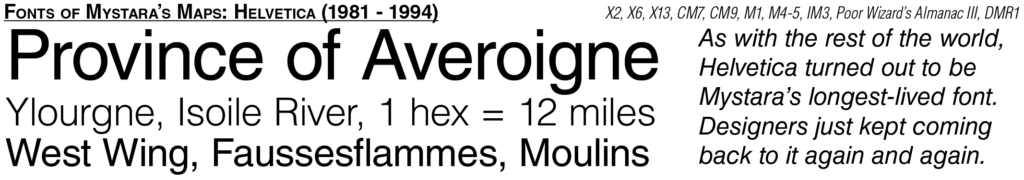 Helvetica appeared sporadically throughout Mystara’s publication.