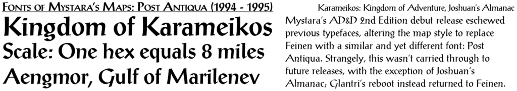 Post Antiqua became the face of Mystara’s maps post-D&D, after the conversion to AD&D.